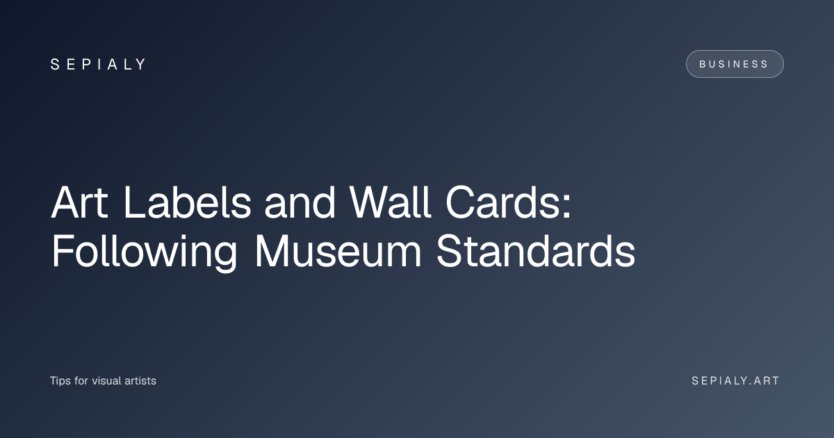 Art Labels and Wall Cards: Following Museum Standards | SEPIALY | SEPIALY